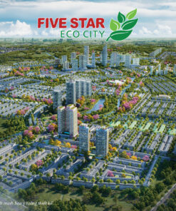 FIVE STAR ECO CITY - ĐẠI ĐÔ THỊ SINH THÁI TÂY NAM TP HCM